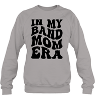 In My Band Mom Era Sports Shirt Unisex Fleece Pullover Sweatshirt
