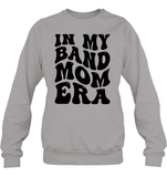 In My Band Mom Era Sports Shirt Unisex Fleece Pullover Sweatshirt