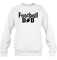Football Dad Shirt - The Ultimate Game Day Essential Unisex Fleece Pullover Sweatshirt