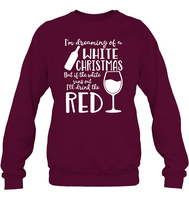 I'm Dreaming Of A White Christmas Shirt Unisex Fleece Pullover Sweatshirt