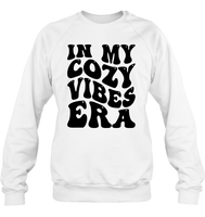 In My Cozy Vibes Era Shirt Unisex Fleece Pullover Sweatshirt