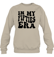 In My Fifties Era Birthday Shirt Unisex Fleece Pullover Sweatshirt
