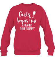 Girls Vegas Trip Cheaper Than Therapy Girls Trip Shirt Unisex Fleece Pullover Sweatshirt