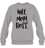 Wife Mom Boss Family Shirt Unisex Fleece Pullover Sweatshirt