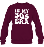 In My 30s Birthday Era Birthday Shirt Unisex Fleece Pullover Sweatshirt