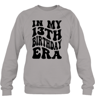 In My 13th Birthday Era Birthday Shirt Unisex Fleece Pullover Sweatshirt