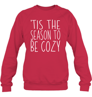 Tis The Season To Be Cozy Christmas Shirt Unisex Fleece Pullover Sweatshirt