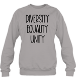Diversity Equality Unity Shirt Unisex Fleece Pullover Sweatshirt