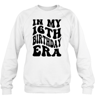 In My 16th Birthday Era Birthday Shirt Unisex Fleece Pullover Sweatshirt
