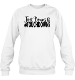First Downs & Touchdowns Shirt - Score Big in Style! Unisex Fleece Pullover Sweatshirt