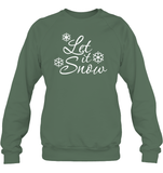 Let It Snow Christmas Shirt Unisex Fleece Pullover Sweatshirt