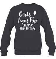 Girls Vegas Trip Cheaper Than Therapy Girls Trip Shirt Unisex Fleece Pullover Sweatshirt