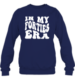 In My Forties Era Birthday Shirt Unisex Fleece Pullover Sweatshirt