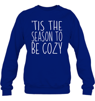 Tis The Season To Be Cozy Christmas Shirt Unisex Fleece Pullover Sweatshirt