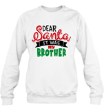 Funny Christmas Shirt For Kids Dear Santa It Was My Brother