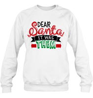 Funny Christmas Shirt For Kids Dear Santa It Was Them