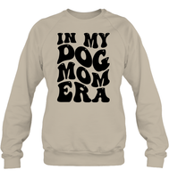 In My Dog Mom Era Pet Shirt Unisex Fleece Pullover Sweatshirt