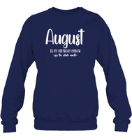 August Birthday Month Unisex Fleece Pullover Sweatshirt