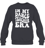 In My Dance Teacher Era Sports Shirt Unisex Fleece Pullover Sweatshirt
