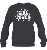 Girl Power Shirt Unisex Fleece Pullover Sweatshirt