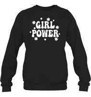 Girl Power Shirt Unisex Fleece Pullover Sweatshirt