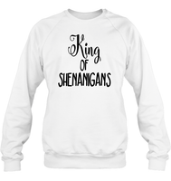 King of Shenanigans St Patrick's Day Shirt Unisex Fleece Pullover Sweatshirt