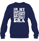 In My Eighteenth Birthday Era Birthday Shirt Unisex Fleece Pullover Sweatshirt