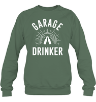 Garage Drinker Shirt Unisex Fleece Pullover Sweatshirt