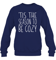 Tis The Season To Be Cozy Christmas Shirt Unisex Fleece Pullover Sweatshirt
