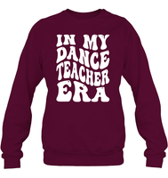 In My Dance Teacher Era Sports Shirt Unisex Fleece Pullover Sweatshirt