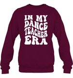 In My Dance Teacher Era Sports Shirt Unisex Fleece Pullover Sweatshirt