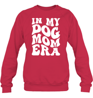 In My Dog Mom Era Pet Shirt Unisex Fleece Pullover Sweatshirt