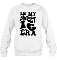 In My Sweet 16 Era Birthday Shirt Unisex Fleece Pullover Sweatshirt