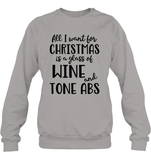Funny Christmas Wine Shirt - All I want for christmas is a glass of wine and tone abs