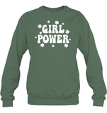 Girl Power Shirt Unisex Fleece Pullover Sweatshirt