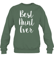 Best Aunt Ever Family Shirt Unisex Fleece Pullover Sweatshirt
