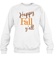 Happy Fall Y’all Shirt Unisex T Shirt, Long Sleeve, Hoodie, And Sweatshirt