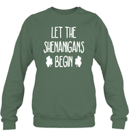 Let The Shenanigans Begin St Patrick's Day Shirt Unisex Fleece Pullover Sweatshirt
