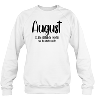 August Birthday Month Unisex Fleece Pullover Sweatshirt