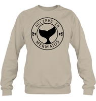 Believe In Mermaids Shirt Unisex Fleece Pullover Sweatshirt