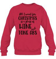Funny Christmas Wine Shirt - All I want for christmas is a glass of wine and tone abs