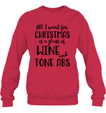 Funny Christmas Wine Shirt - All I want for christmas is a glass of wine and tone abs
