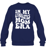 In My Gymnastics Mom Era Sports Shirt Unisex Fleece Pullover Sweatshirt
