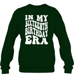 In My Sixteenth Birthday Era Birthday Shirt Unisex Fleece Pullover Sweatshirt
