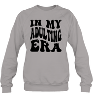 In My Adulting Era Birthday Shirt Unisex Fleece Pullover Sweatshirt