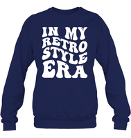 In My Retro Style Era Shirt Unisex Fleece Pullover Sweatshirt