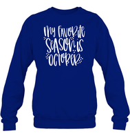 My Favorite Season Is October Shirt – Celebrate Spooky Season in Style Unisex Fleece Pullover Sweatshirt
