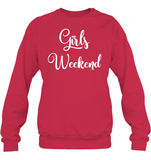 Girls Weekend Girls Trip Shirt Unisex Fleece Pullover Sweatshirt