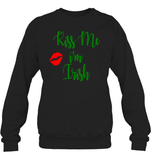 Kiss Me, I'm Irish St Patrick's Day Shirt Unisex Fleece Pullover Sweatshirt