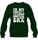 In My Football Sister Era Sports Shirt Unisex Fleece Pullover Sweatshirt